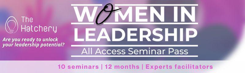 Women in Leadership All Access Seminar Pass